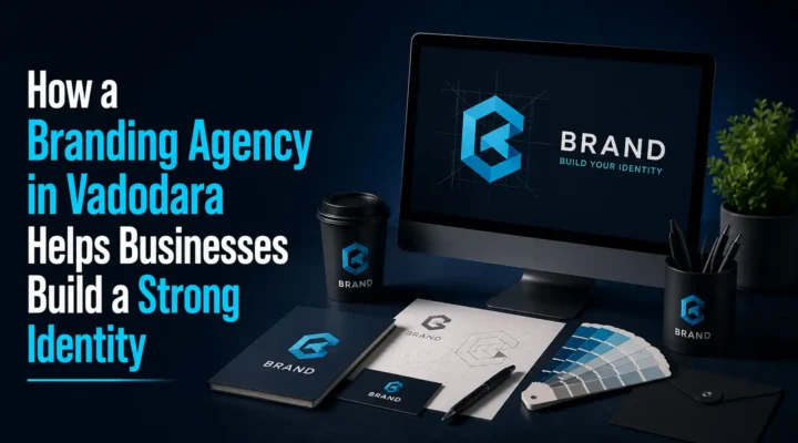 Branding Agency in Vadodara